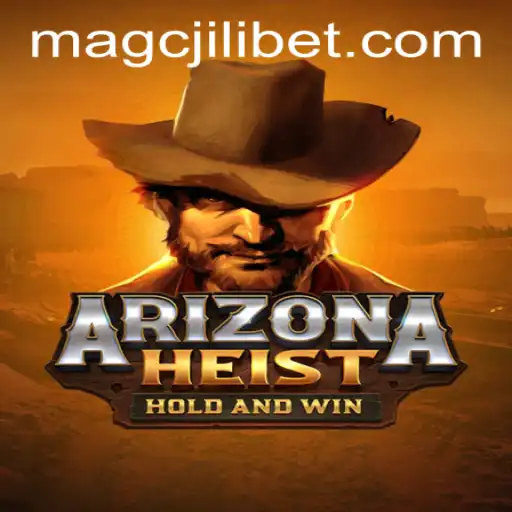 Unveiling 'ArizonaHeist': A Thrilling Masterpiece in Gaming Featuring the MAGCJILI Login