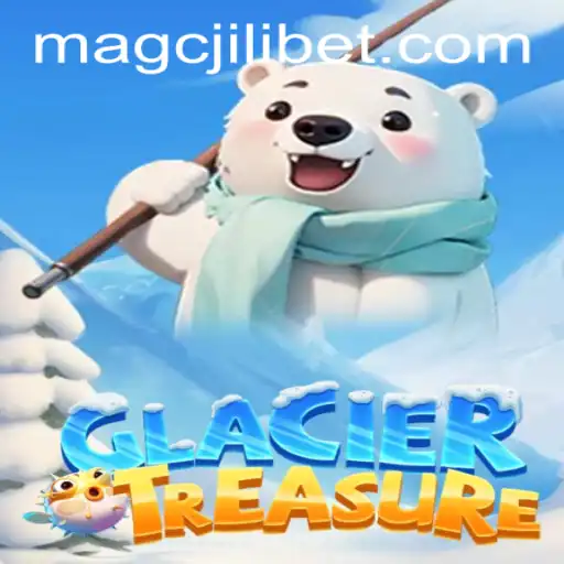 GlacierTreasure: Explore the Frozen World of Adventure with MAGCJILI Login