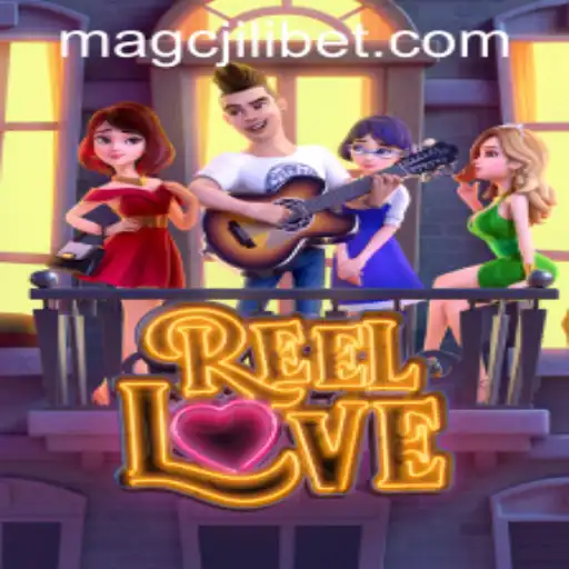 Exploring the World of ReelLove and Navigating MAGCJILI Login